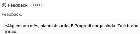 Feedback de aluno: “-4kg em um mês, plano absurdo. E progredi carga ainda.”